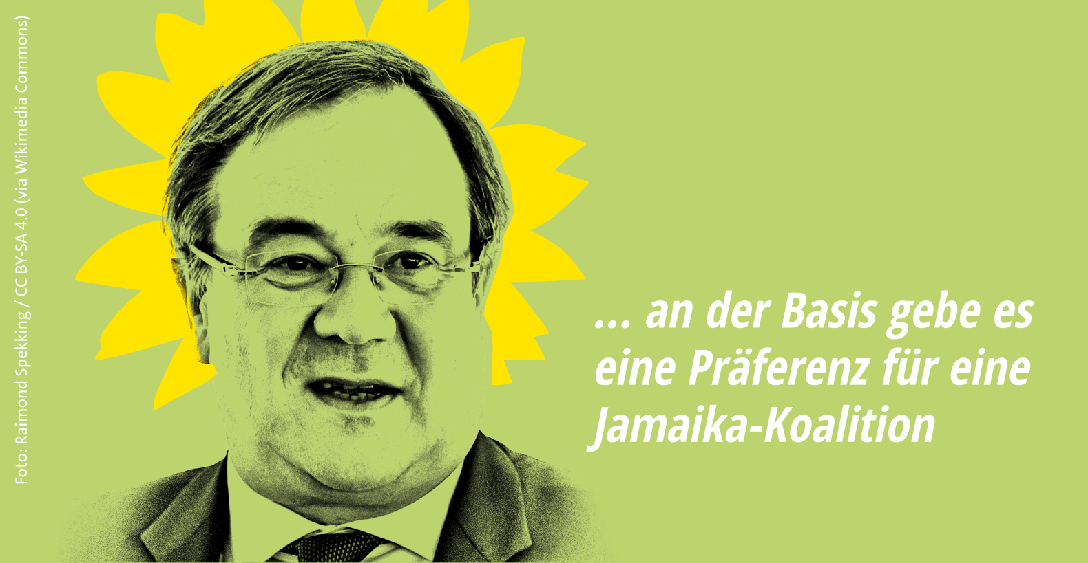 Laschet mit der grünen Sonnenblume als Krone. Das Bild ist im Stil der grünen Wahlplakate gehalten.